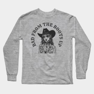 Bad from the boots up - Cowgirl with attitude Long Sleeve T-Shirt